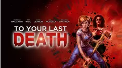 To Your Last Death
