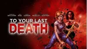 To Your Last Death