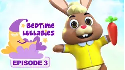 Bedtime Lullabies - Episode 3