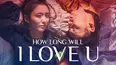 How Long Will I Love U