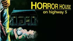 Horror House On Highway 5