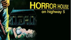 Horror House On Highway 5