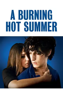 A Burning Hot Summer