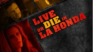 Live or Die in La Honda