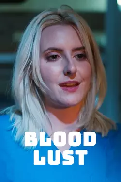 Blood Lust a.k.a. Blood Thirst