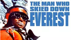 THE MAN WHO SKIED DOWN EVEREST