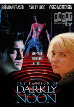 The Passion Of Darkly Noon