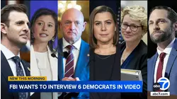 FBI attempting to schedule interviews with 6 Democrats on video posted for troops