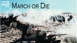 March Or Die