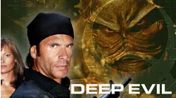 Deep Evil