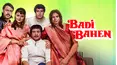 BADI BAHEN