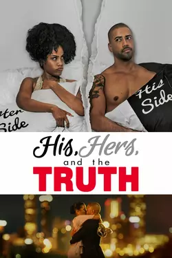 His, Hers & The Truth