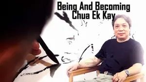 Being and Becoming Chua Ek Kay