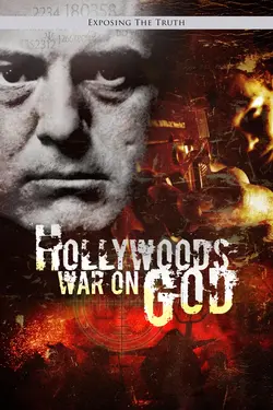 Exposing The TRUTH Hollywood's War on God