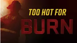 Too Hot for Burn