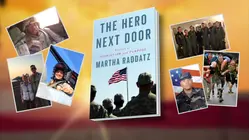 Martha Raddatz on who inspired 'The Hero Next Door'