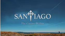 Santiago: The Camino Within