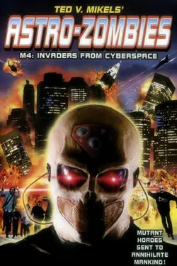 ASTRO ZOMBIES: M4 - INVADERS FROM CYBERSPACE