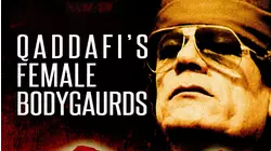 Qaddafi's Female Bodyguards