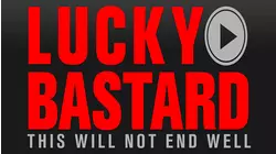 Lucky Bastard
