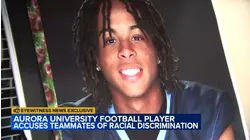 Aurora University football player accuses teammates of racial discrimination