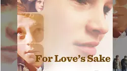 For Loves Sake