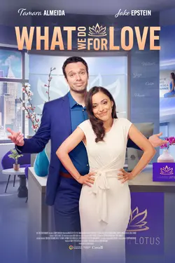 What We Do For Love