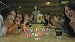 My Little Baby: S1 E6