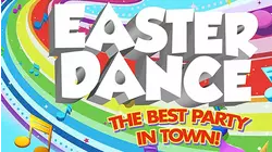 Easter Dance: The Best Party In Town
