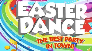Easter Dance: The Best Party In Town