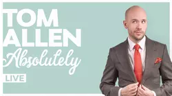 Tom Allen: Absolutely Live