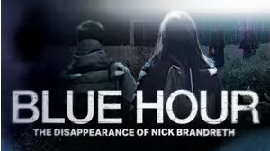 Blue Hour: The Disappearance of Nick Brandreth