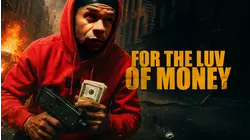 For the Luv of Money