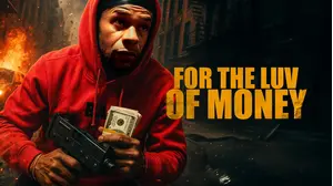 For the Luv of Money
