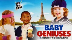 Baby Geniuses and the Mystery of the Crown Jewel