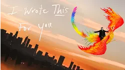 I Wrote This For You