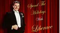 Spend the Holidays with Liberace