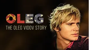 Oleg: The Oleg Vidov Story