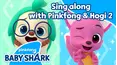 Sing along with Pinkfong and Hogi