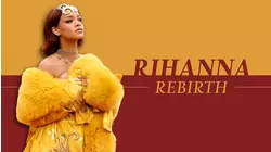 Rihanna: Rebirth