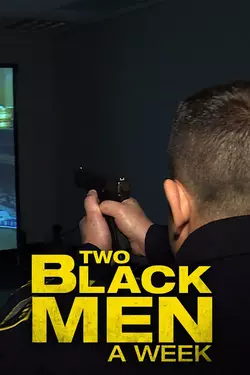 Two Black Men A Week