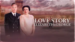 The Royal Love Story: Elizabeth & George