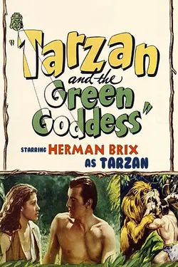 Tarzan And The Green Goddess - Starring Herman Brix as Tarzan