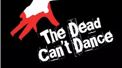 The Dead Can't Dance