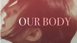 Our Body