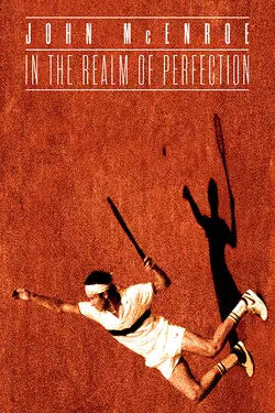 John McEnroe: In the Realm of Perfection