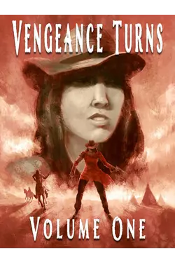 Vengeance Turns Vol. 1