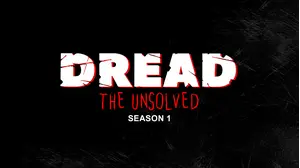 Dread the Unsolved