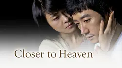 Closer To Heaven