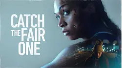 Catch The Fair One